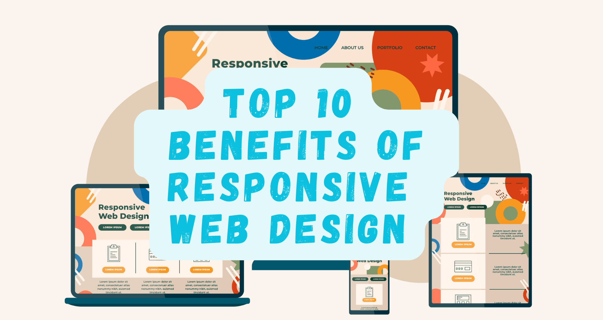 The Top 10 Benefits of Responsive Web Design: Why It's Essential for Your Site